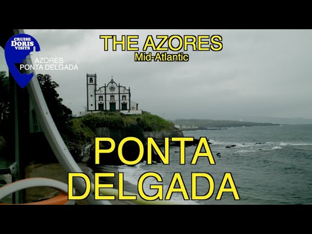 Ponta Delgada is in the Azores mid Atlantic. It can be cold, but has a Doris Bar.