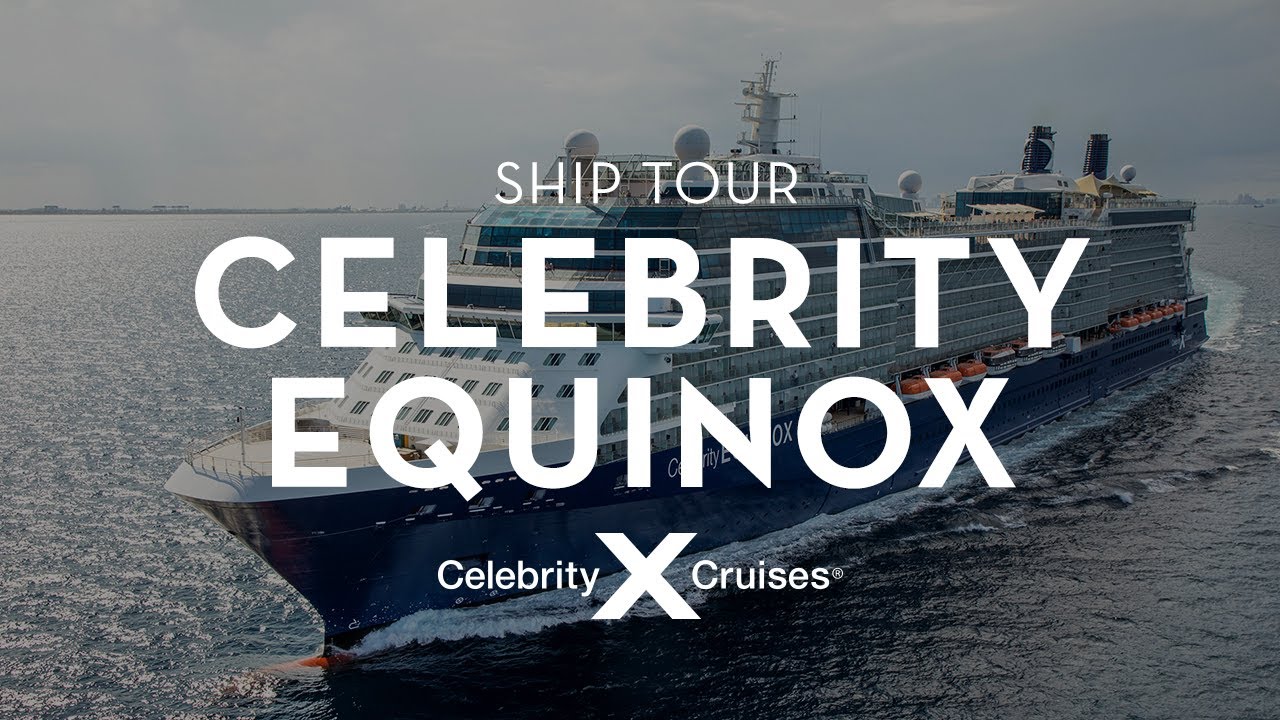 CELEBRITY EQUINOX - 2020 post refit - Cruise Doris Visits