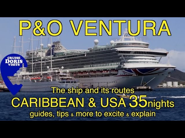 P&O Ventura – Caribbean & USA – tips on the ports & how it works