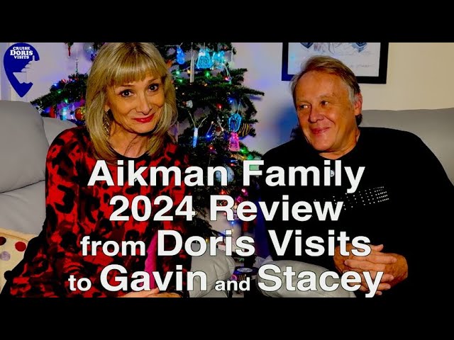 The Doris Visits 2024 from the Aikman's - from cruising to Gavin and Stacey